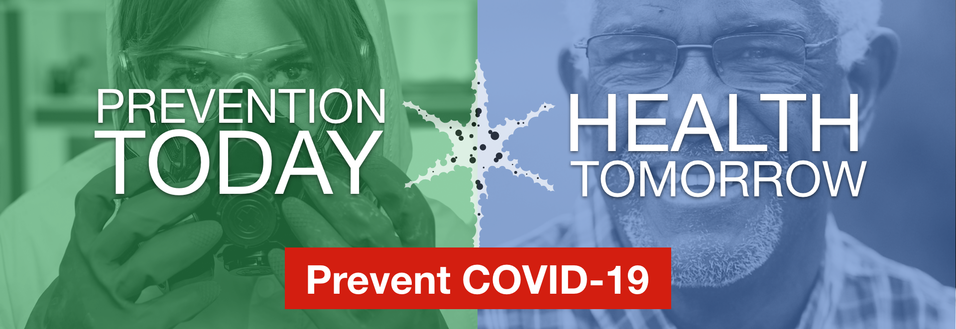 Prevent Today  |   Health Tomorrow | Prevent COVID-19